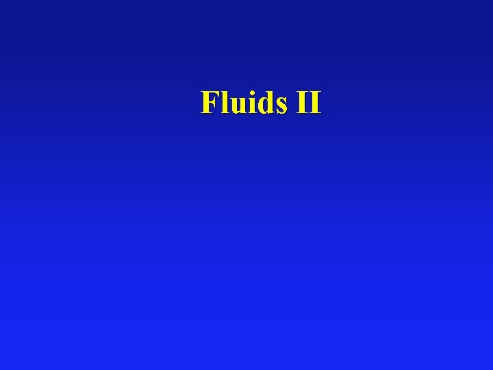 Fluids II 