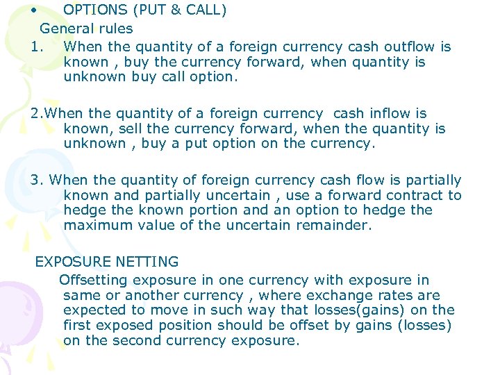  • OPTIONS (PUT & CALL) General rules 1. When the quantity of a