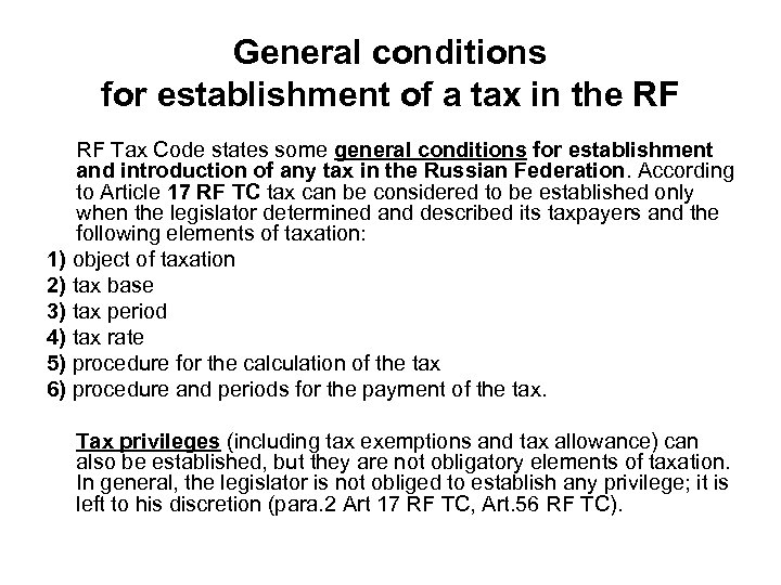General conditions for establishment of a tax in the RF RF Tax Code states