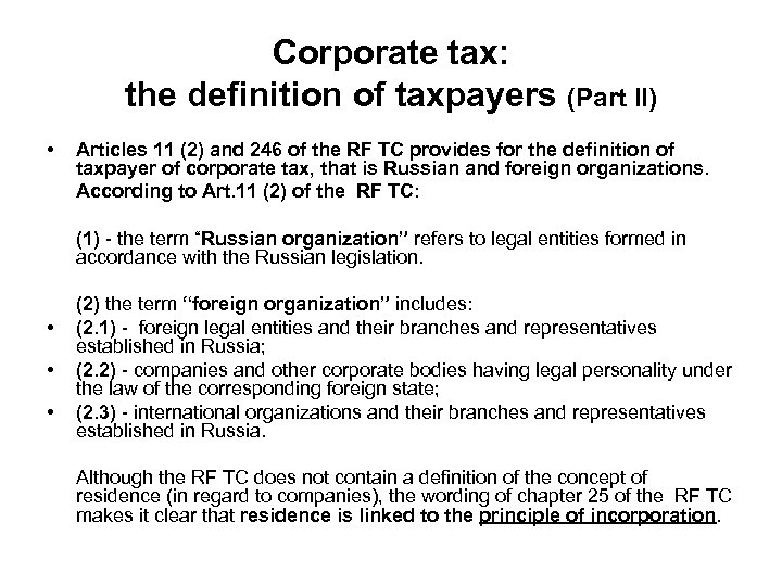 Corporate tax: the definition of taxpayers (Part II) • • Articles 11 (2) and