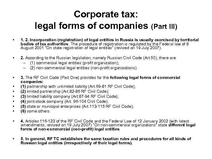 Corporate tax: legal forms of companies (Part III) • 1. 2. Incorporation (registration) of