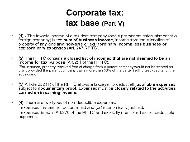 Corporate tax: tax base (Part V) • (1) - The taxable income of a