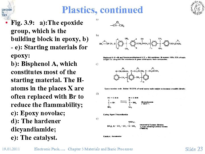 Plastics, continued • Fig. 3. 9: a): The epoxide group, which is the building