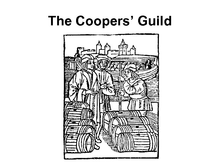 The Coopers’ Guild 