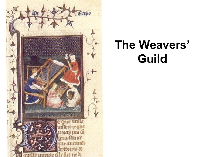 The Weavers’ Guild 