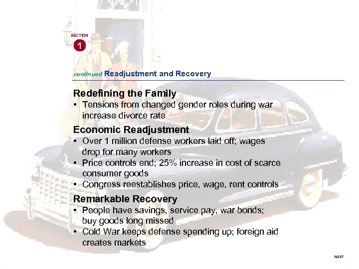 SECTION 1 continued Readjustment and Recovery Redefining the Family • Tensions from changed gender