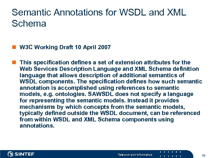 Semantic Annotations for WSDL and XML Schema W 3 C Working Draft 10 April