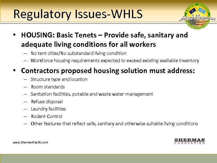Regulatory Issues-WHLS • HOUSING: Basic Tenets – Provide safe, sanitary and adequate living conditions