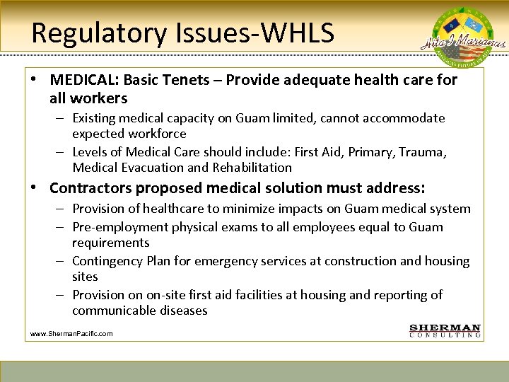 Regulatory Issues-WHLS • MEDICAL: Basic Tenets – Provide adequate health care for all workers