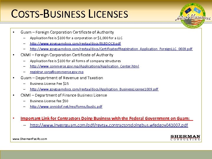 COSTS-BUSINESS LICENSES • Guam – Foreign Corporation Certificate of Authority – – – •