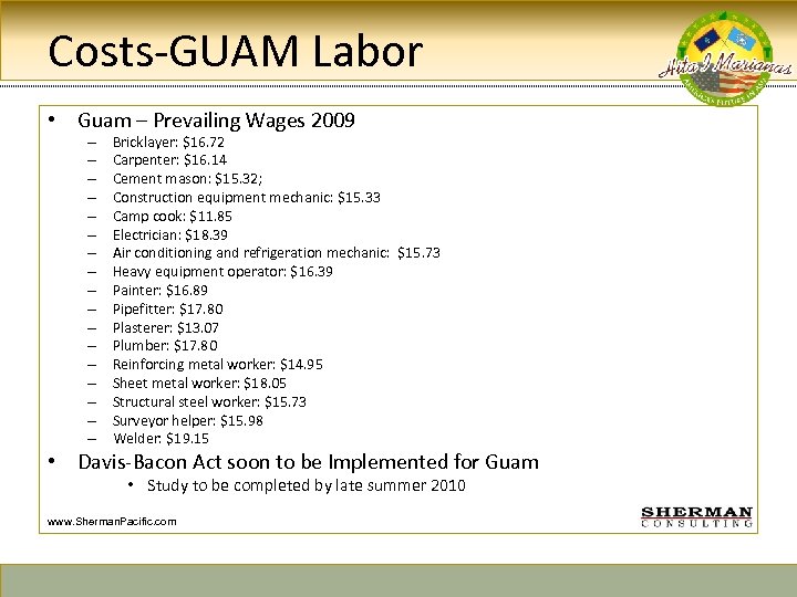 Costs-GUAM Labor • Guam – Prevailing Wages 2009 – – – – – Bricklayer: