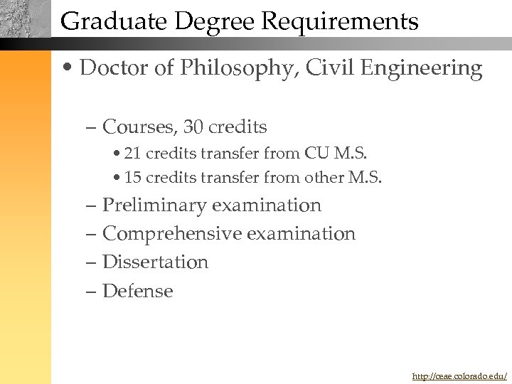 Graduate Degree Requirements • Doctor of Philosophy, Civil Engineering – Courses, 30 credits •