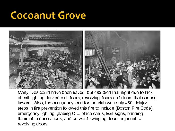 Cocoanut Grove Many lives could have been saved, but 492 died that night due