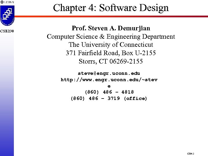 CSE 230 Chapter 4: Software Design Prof. Steven A. Demurjian Computer Science & Engineering