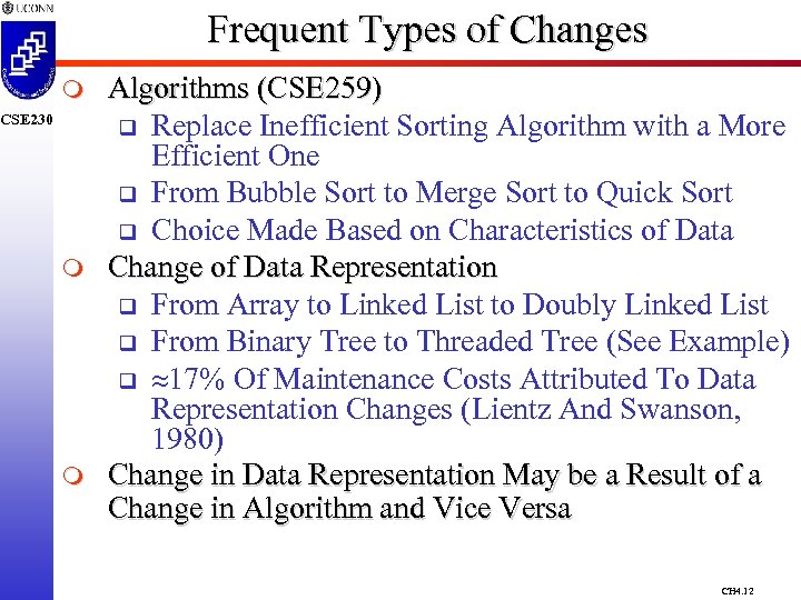 Frequent Types of Changes m CSE 230 m m Algorithms (CSE 259) q Replace