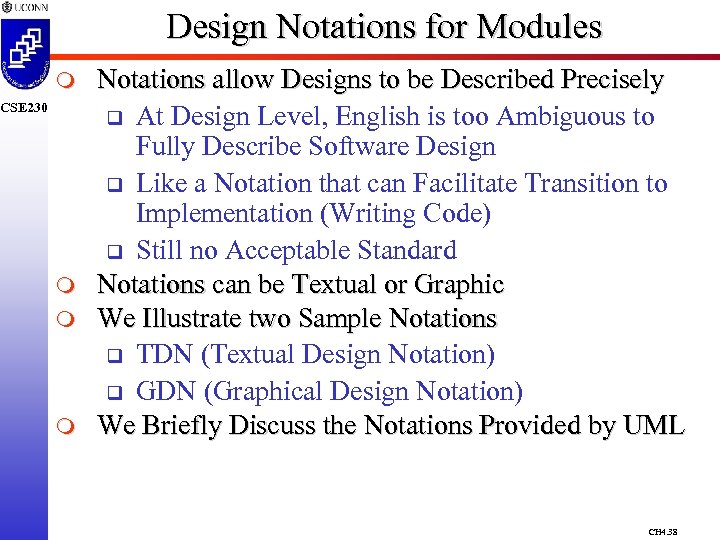 Design Notations for Modules m CSE 230 m m m Notations allow Designs to