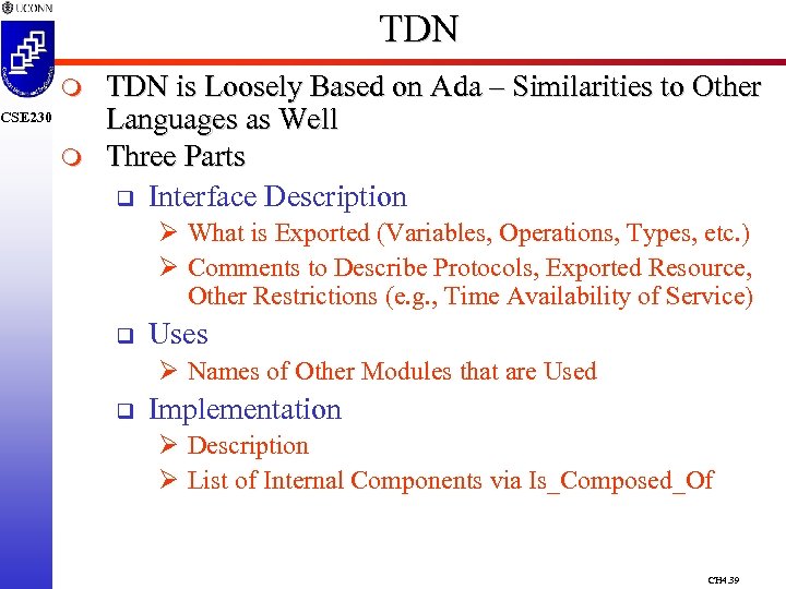 TDN m CSE 230 m TDN is Loosely Based on Ada – Similarities to