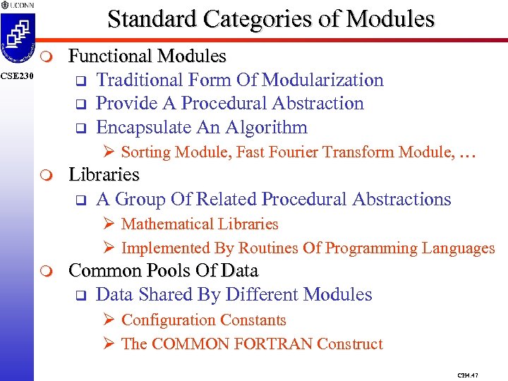 Standard Categories of Modules m CSE 230 Functional Modules q Traditional Form Of Modularization