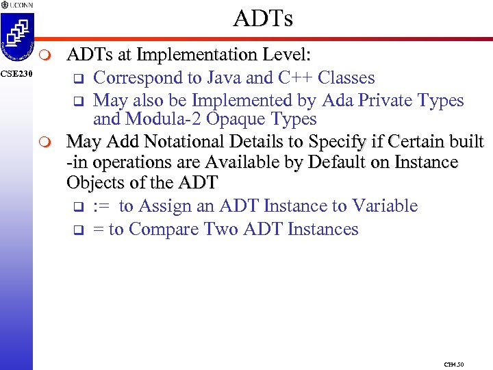 ADTs m CSE 230 m ADTs at Implementation Level: q Correspond to Java and