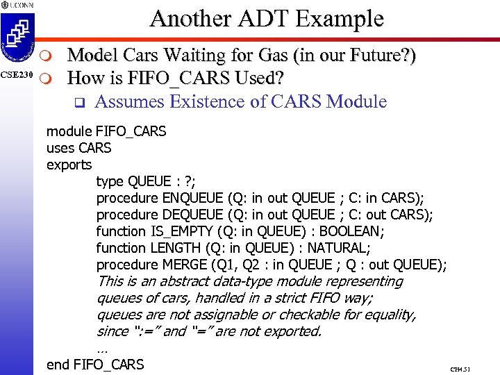 CSE 230 Another ADT Example m m Model Cars Waiting for Gas (in our