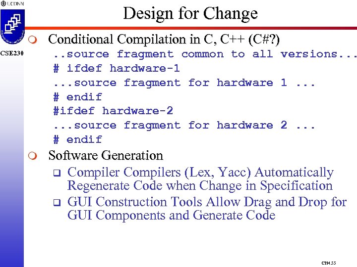 Design for Change m Conditional Compilation in C, C++ (C#? ) . . source