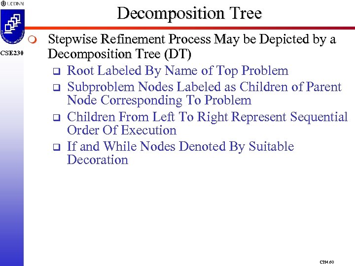 CSE 230 Decomposition Tree m Stepwise Refinement Process May be Depicted by a Decomposition