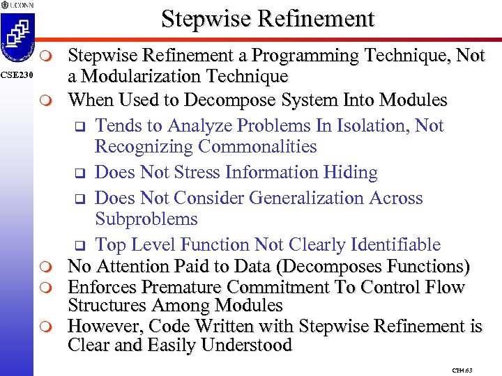 Stepwise Refinement m CSE 230 m m Stepwise Refinement a Programming Technique, Not a