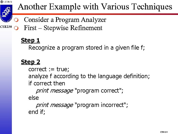 CSE 230 Another Example with Various Techniques Consider a Program Analyzer First – Stepwise