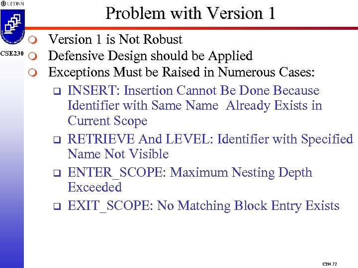 CSE 230 Problem with Version 1 m m m Version 1 is Not Robust