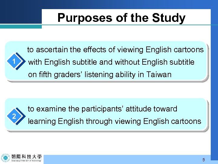 Purposes of the Study to ascertain the effects of viewing English cartoons 1 with