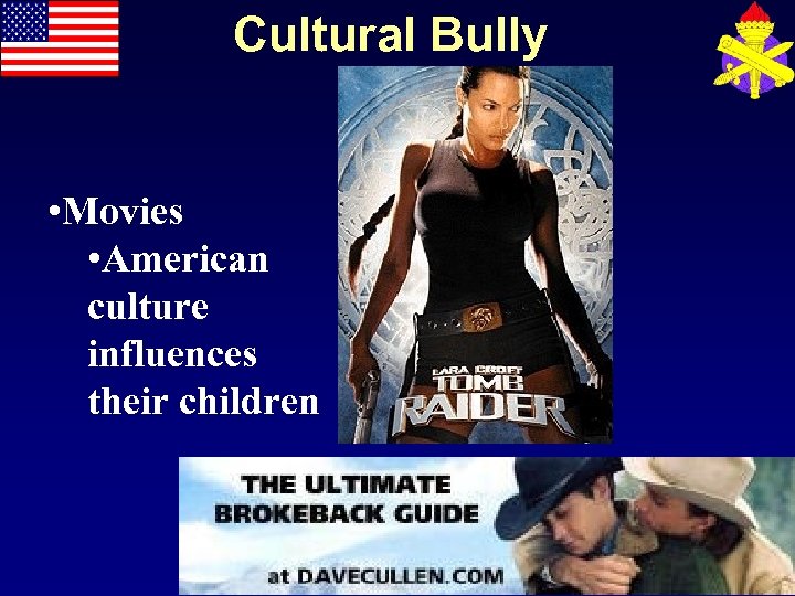 Cultural Bully • Movies • American culture influences their children 