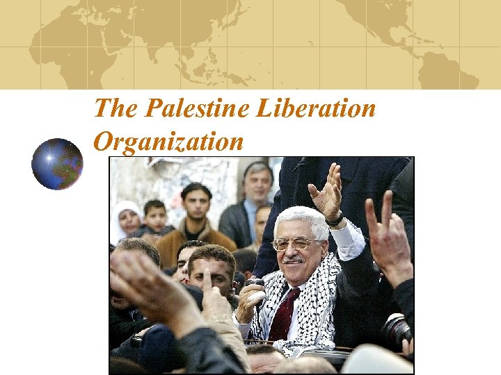 The Palestine Liberation Organization 