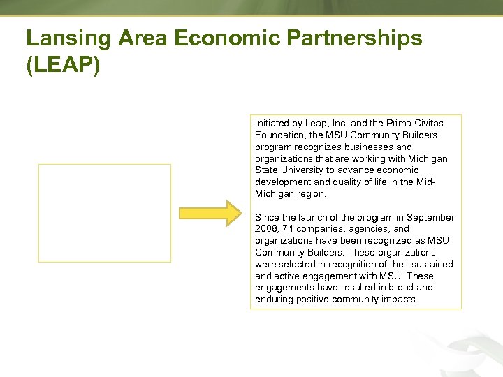 Lansing Area Economic Partnerships (LEAP) Initiated by Leap, Inc. and the Prima Civitas Foundation,