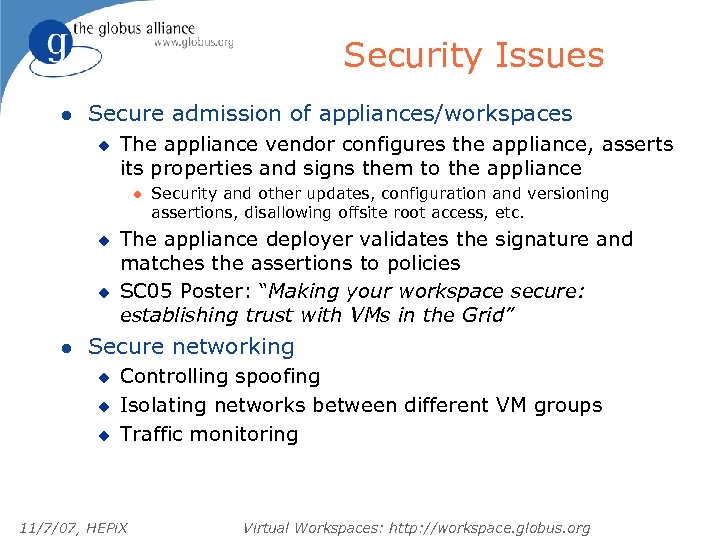 Security Issues l Secure admission of appliances/workspaces u The appliance vendor configures the appliance,