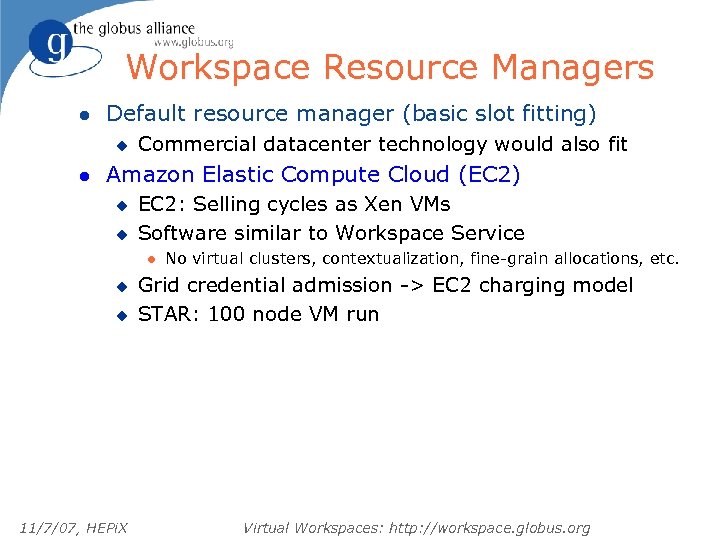 Workspace Resource Managers l Default resource manager (basic slot fitting) u l Commercial datacenter