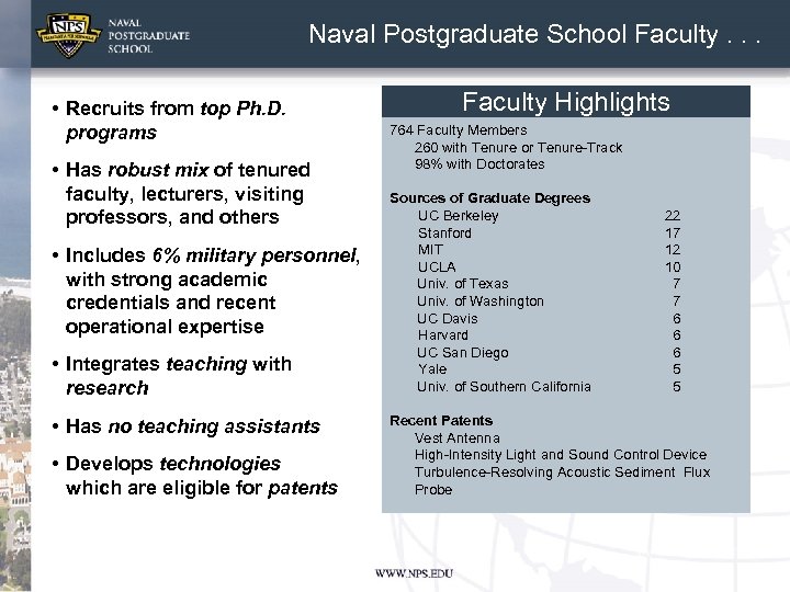 Naval Postgraduate School Faculty. . . • Recruits from top Ph. D. programs •