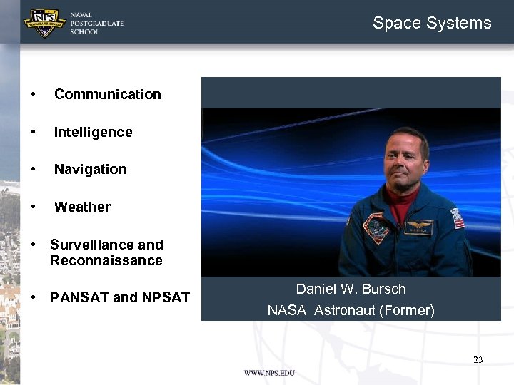 Space Systems • Communication • Intelligence • Navigation • Weather • Surveillance and Reconnaissance