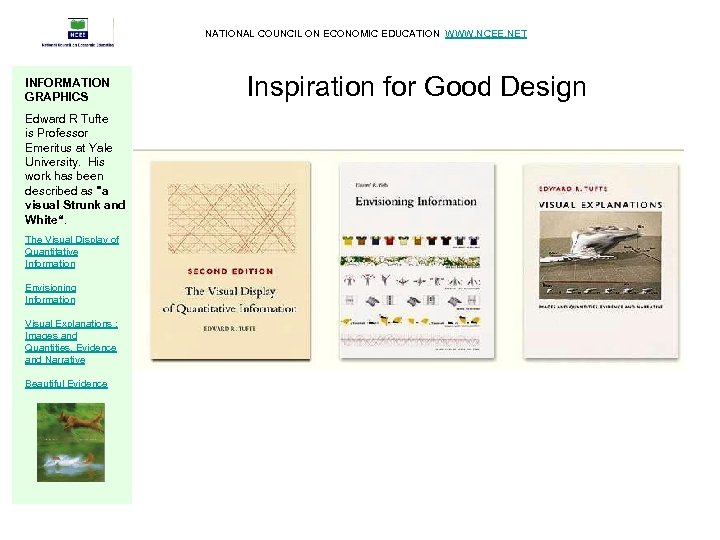 NATIONAL COUNCIL ON ECONOMIC EDUCATION WWW. NCEE. NET INFORMATION GRAPHICS Edward R Tufte is