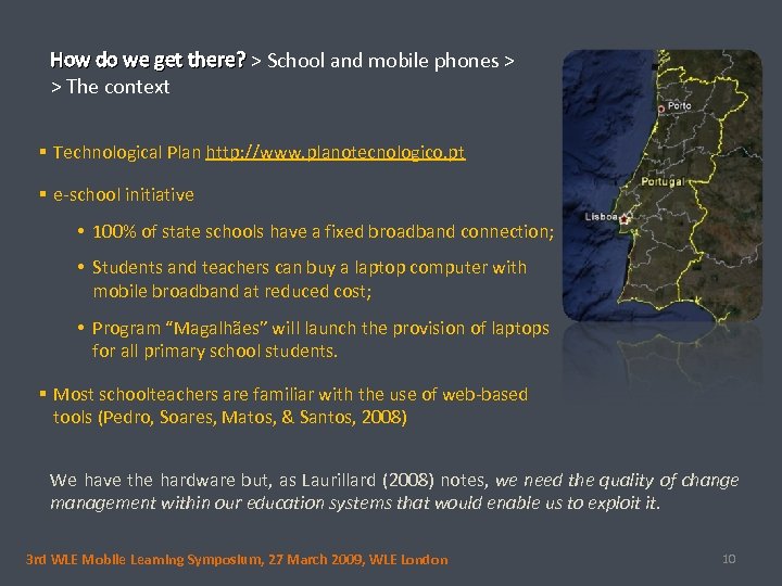How do we get there? > School and mobile phones > > The context