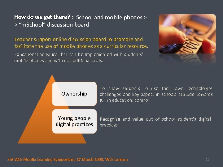 How do we get there? > School and mobile phones > > “m. School”