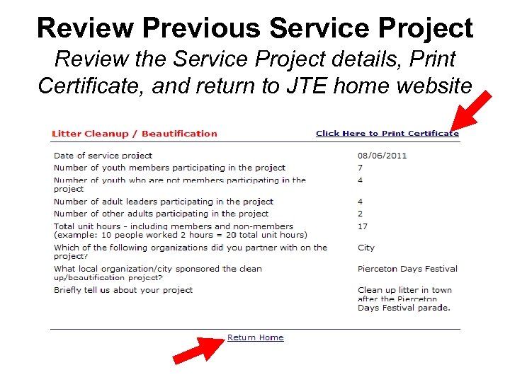 Review Previous Service Project Review the Service Project details, Print Certificate, and return to