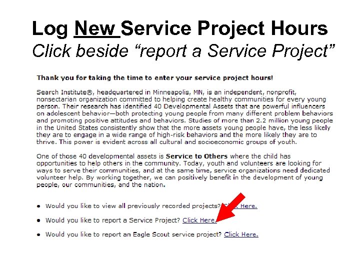 Log New Service Project Hours Click beside “report a Service Project” 