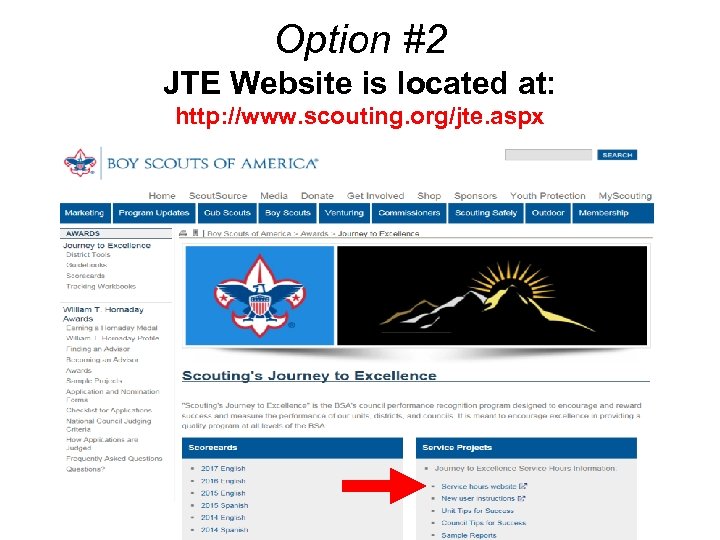 Option #2 JTE Website is located at: http: //www. scouting. org/jte. aspx 