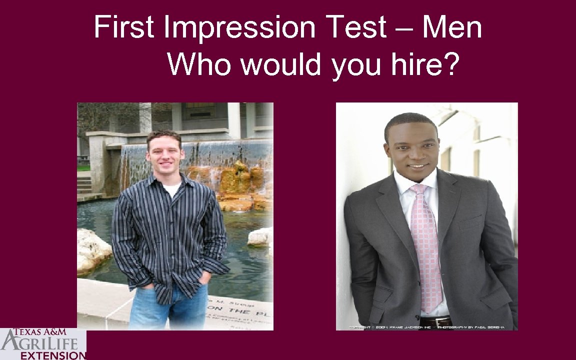 First Impression Test – Men Who would you hire? 