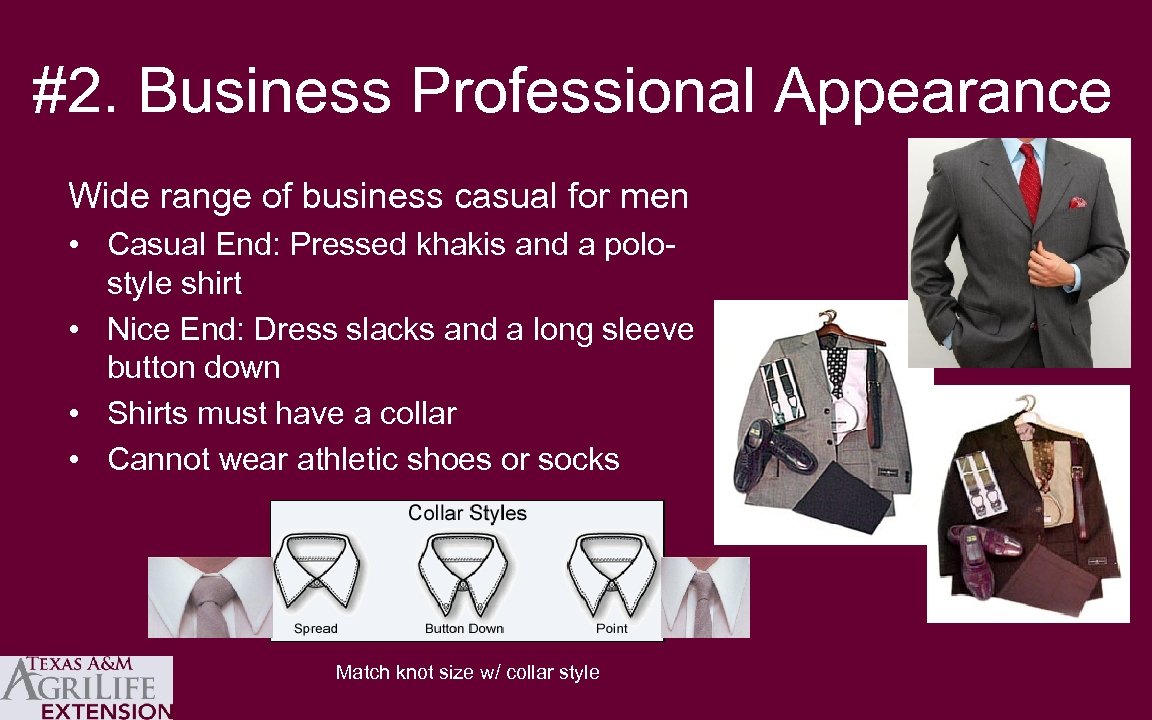 #2. Business Professional Appearance Wide range of business casual for men • Casual End: