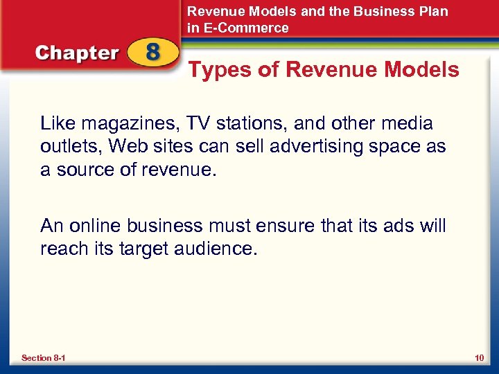 Revenue Models and the Business Plan in E-Commerce Types of Revenue Models Like magazines,