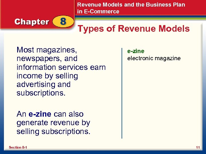 Revenue Models and the Business Plan in E-Commerce Types of Revenue Models Most magazines,