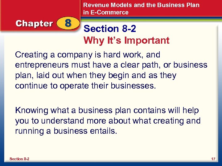 Revenue Models and the Business Plan in E-Commerce Section 8 -2 Why It’s Important