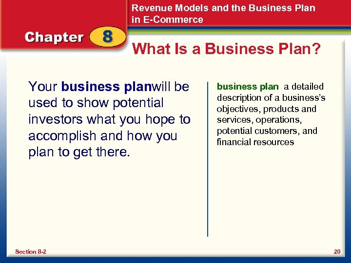 Revenue Models and the Business Plan in E-Commerce What Is a Business Plan? Your