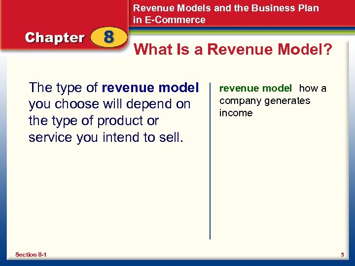 Revenue Models and the Business Plan in E-Commerce What Is a Revenue Model? The